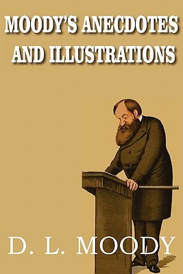Anecdotes and Illustrations